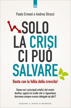 Solo la crisi ci può salvare R.cdr
